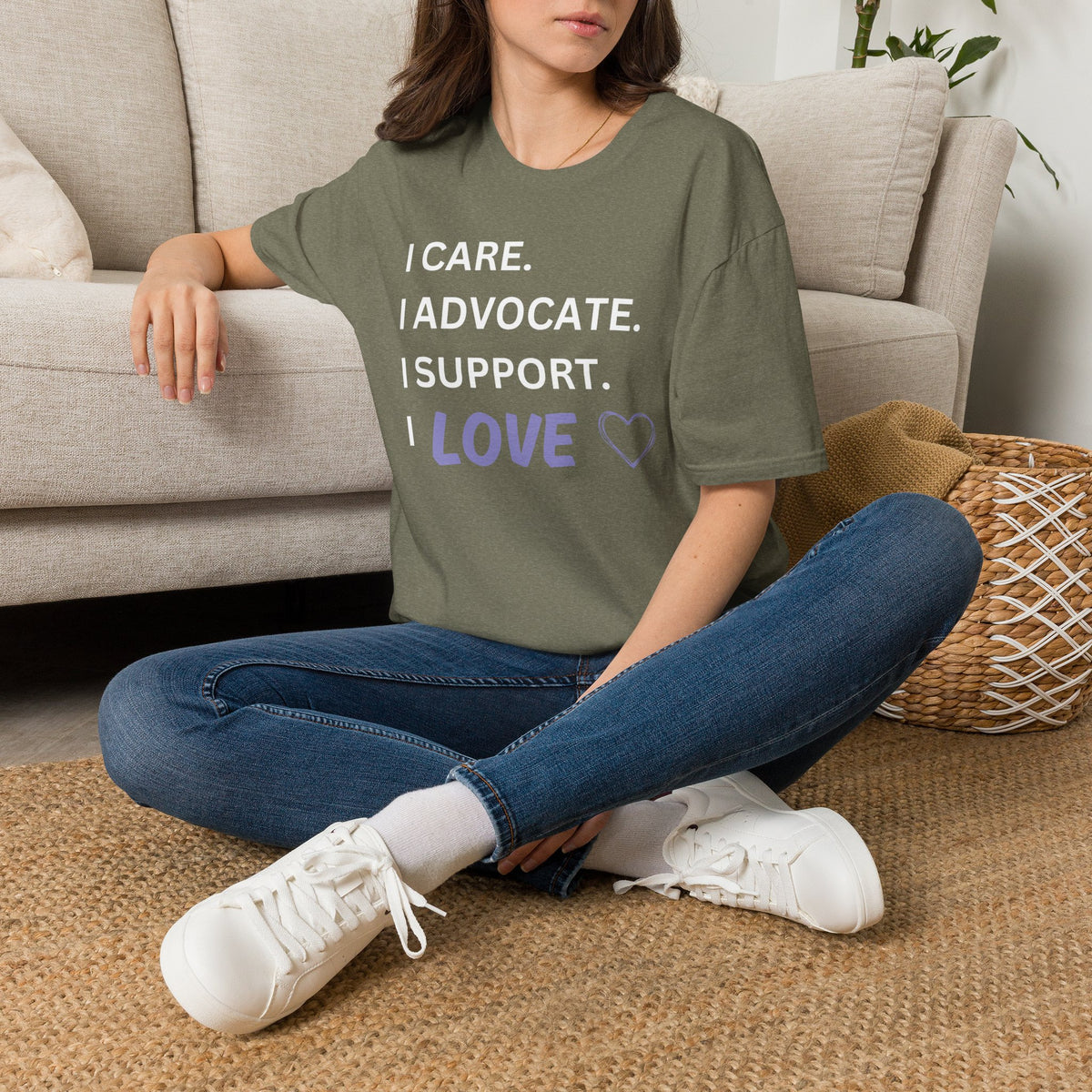 I Care. I Advocate. I Support. I Love - Unisex T-Shirt