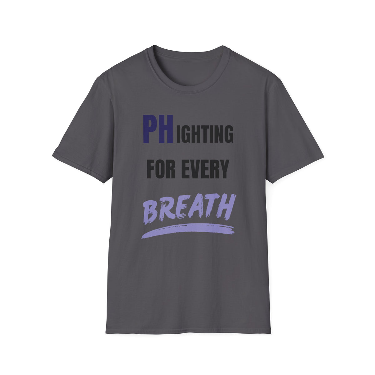 PHighting for every breath - Unisex T-Shirt