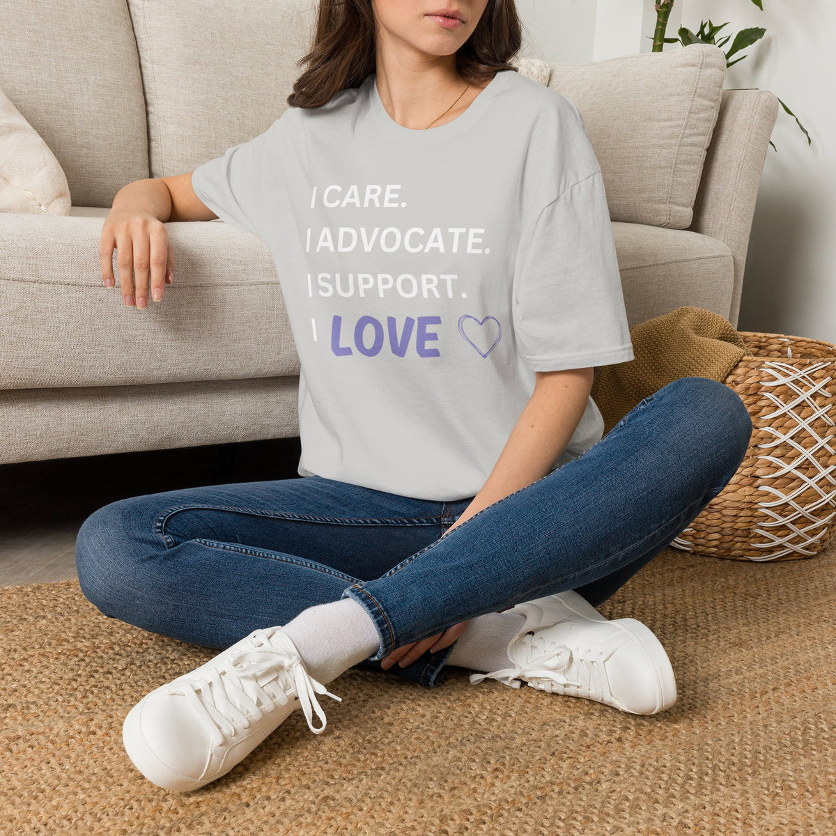 I Care. I Advocate. I Support. I Love - Unisex T-Shirt
