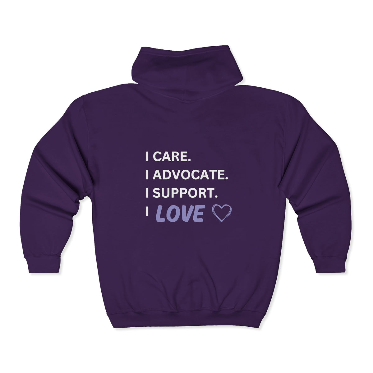 I Care. I Advocate. I Support. I Love - Unisex Heavy Blend™ Full Zip Hooded Sweatshirt