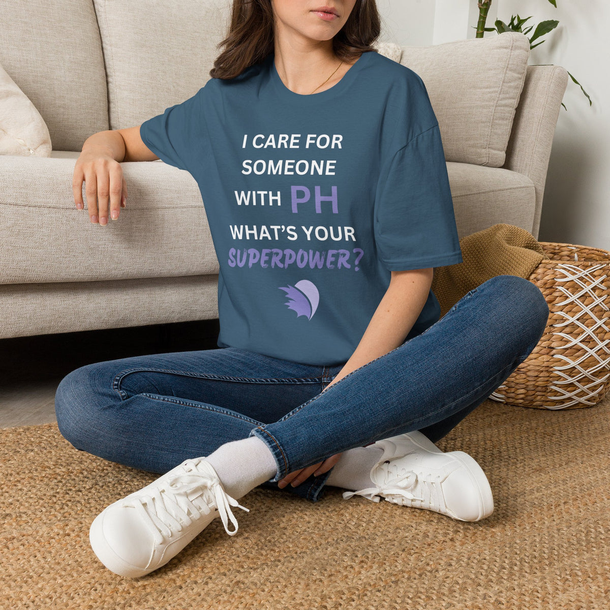 I Care for Someone with PH. What's your Superpower? - Unisex T-Shirt