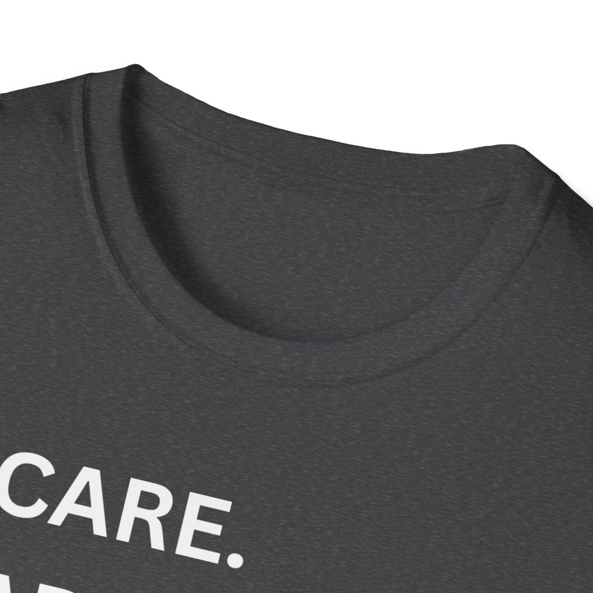 I Care. I Advocate. I Support. I Love - Unisex T-Shirt