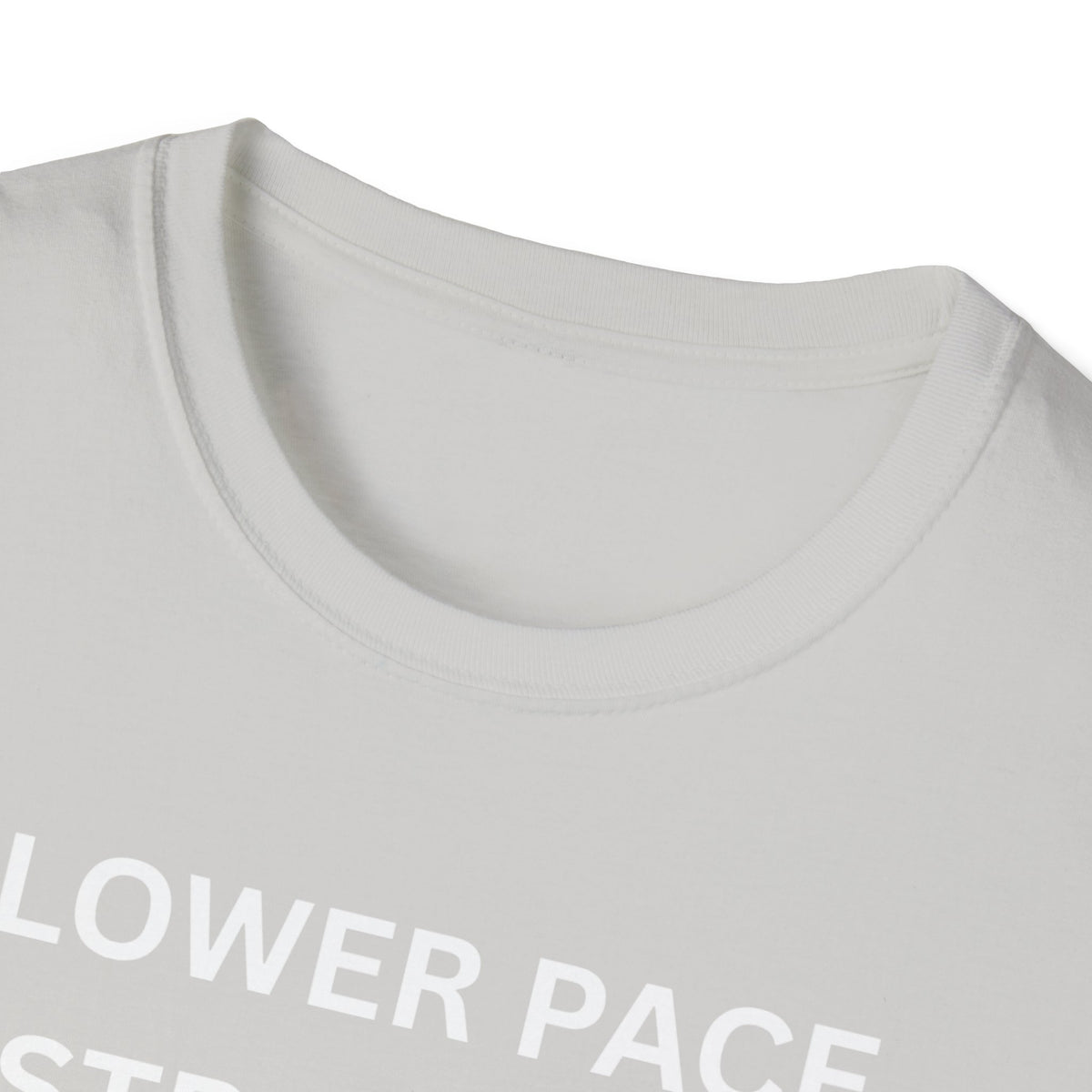 Slower Pace. Stronger Purpose. - Unisex T-Shirt