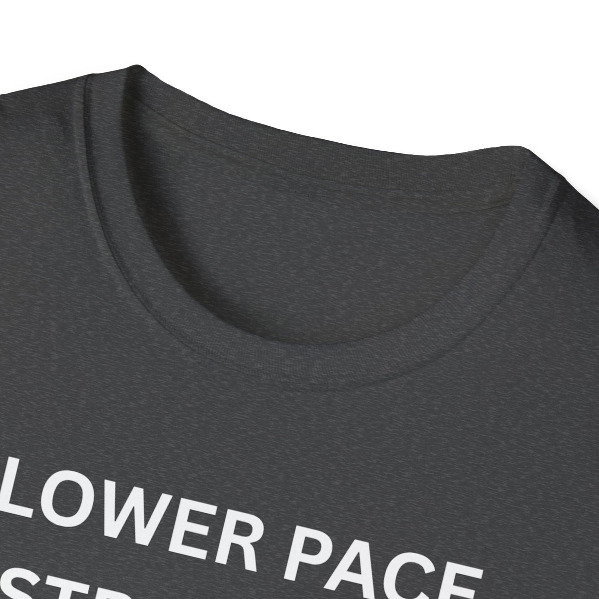 Slower Pace. Stronger Purpose. - Unisex T-Shirt