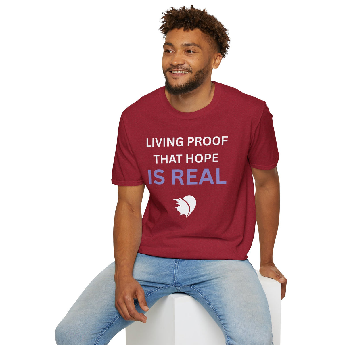 Living Proof that Hope is Real - Unisex T-Shirt