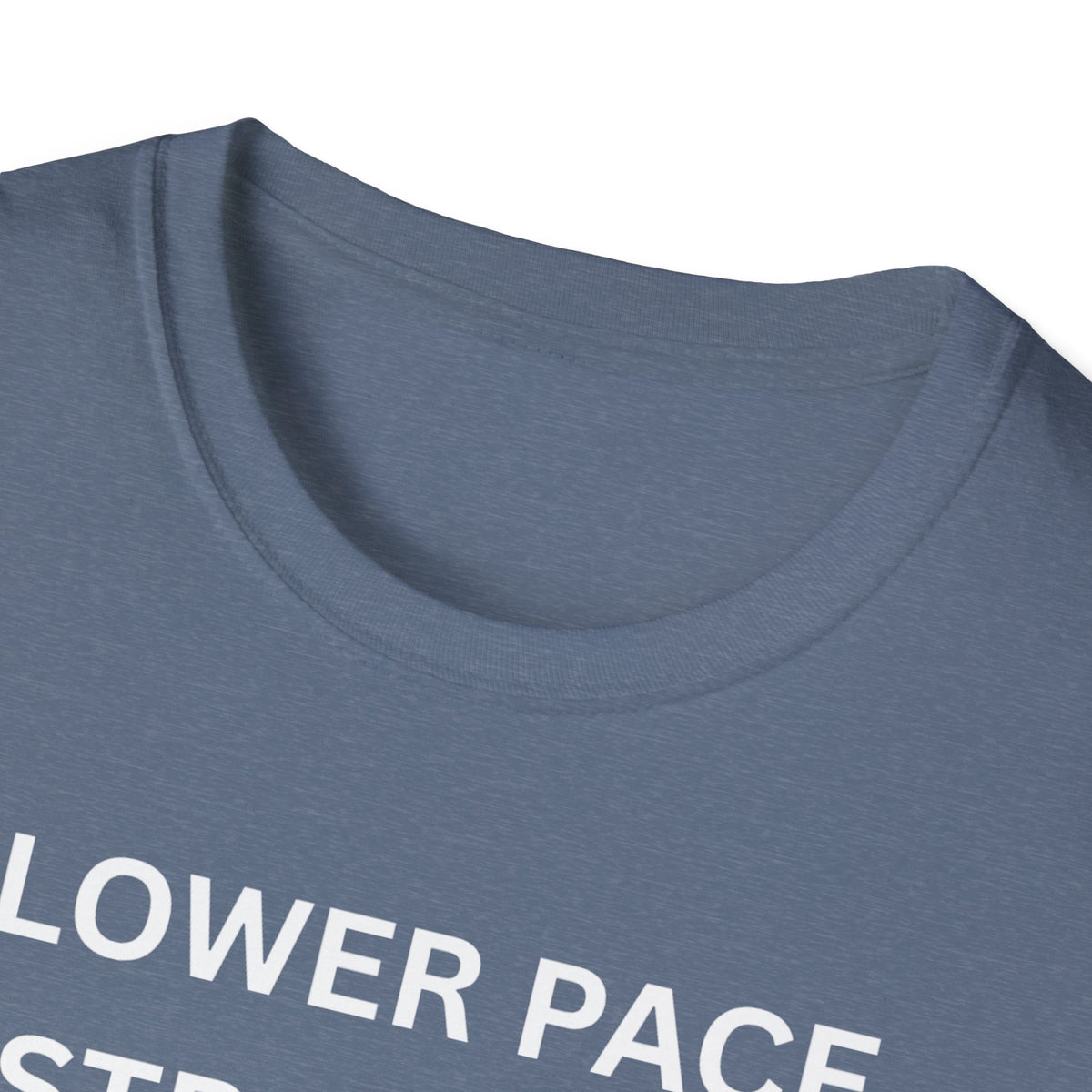 Slower Pace. Stronger Purpose. - Unisex T-Shirt