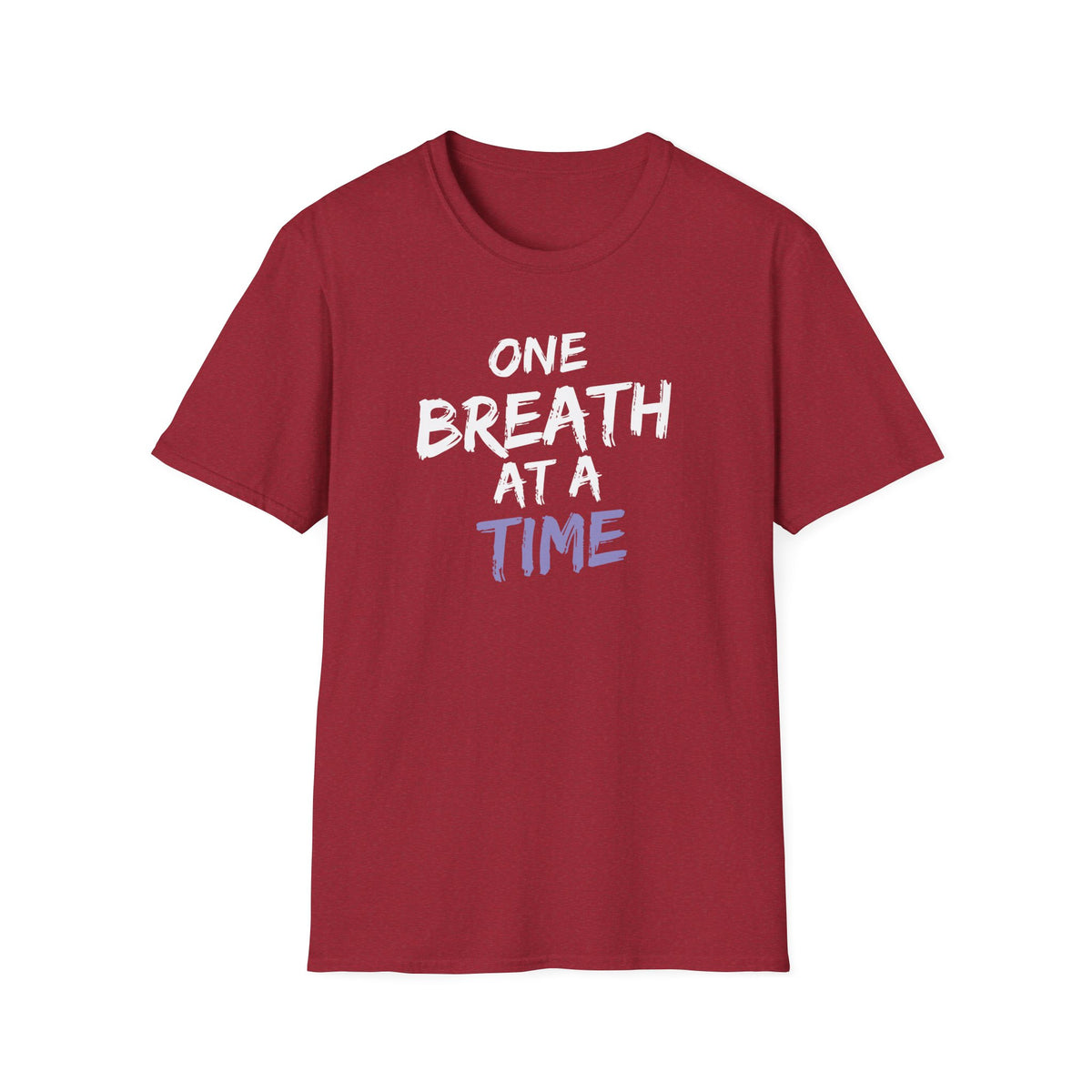 One Breath at a Time - Unisex T-Shirt