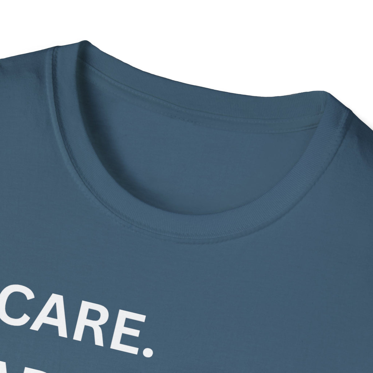 I Care. I Advocate. I Support. I Love - Unisex T-Shirt