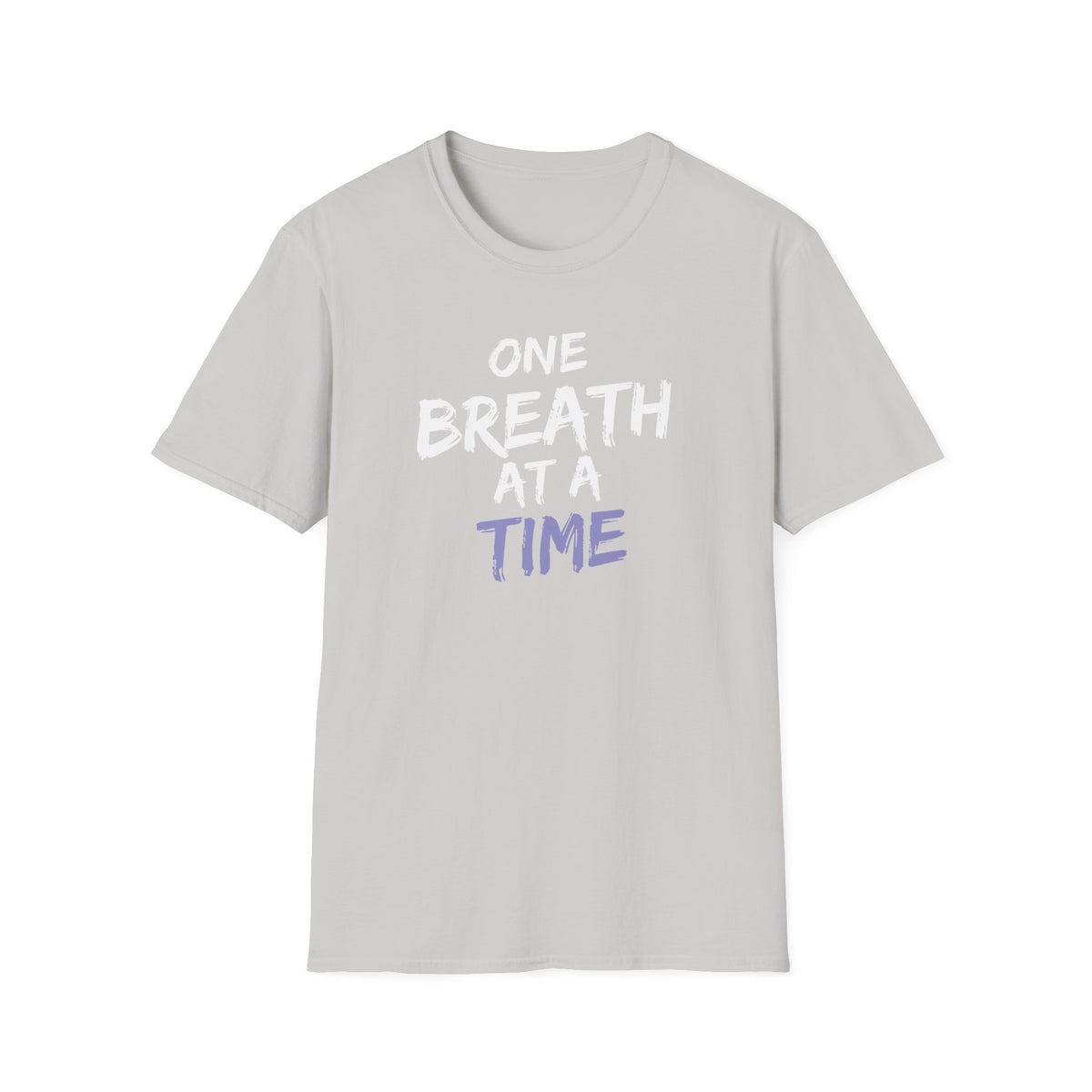 One Breath at a Time - Unisex T-Shirt