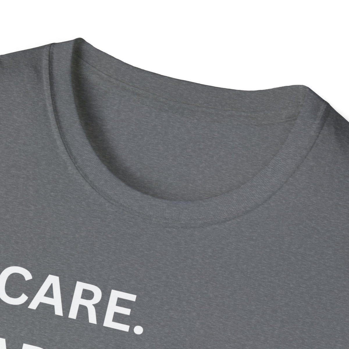 I Care. I Advocate. I Support. I Love - Unisex T-Shirt