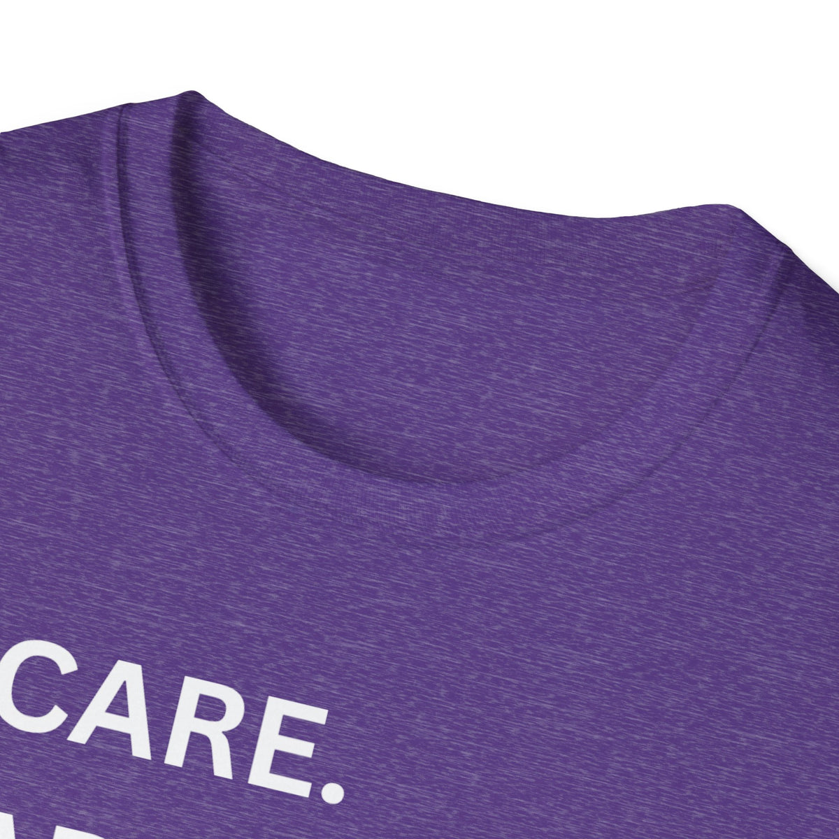 I Care. I Advocate. I Support. I Love - Unisex T-Shirt