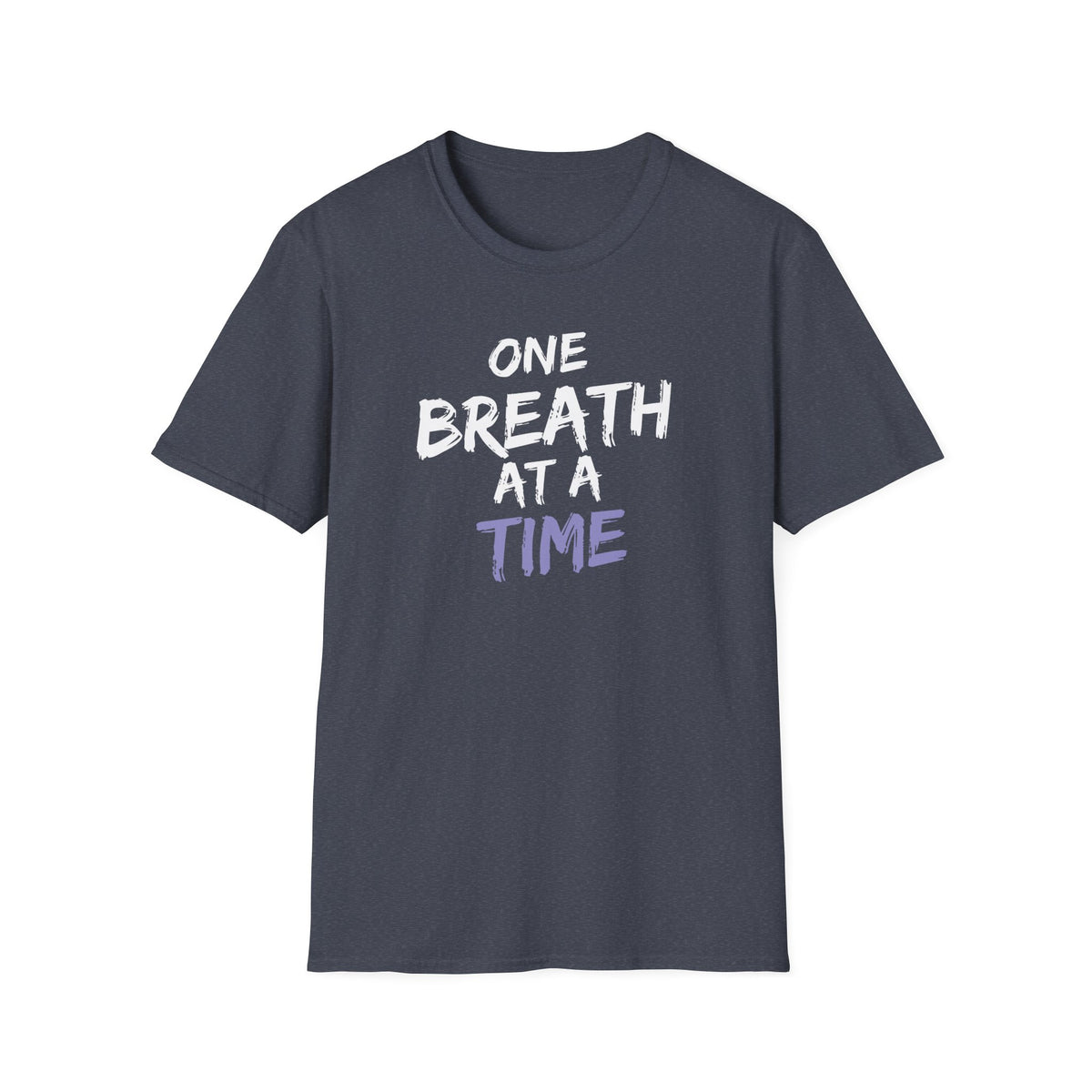 One Breath at a Time - Unisex T-Shirt