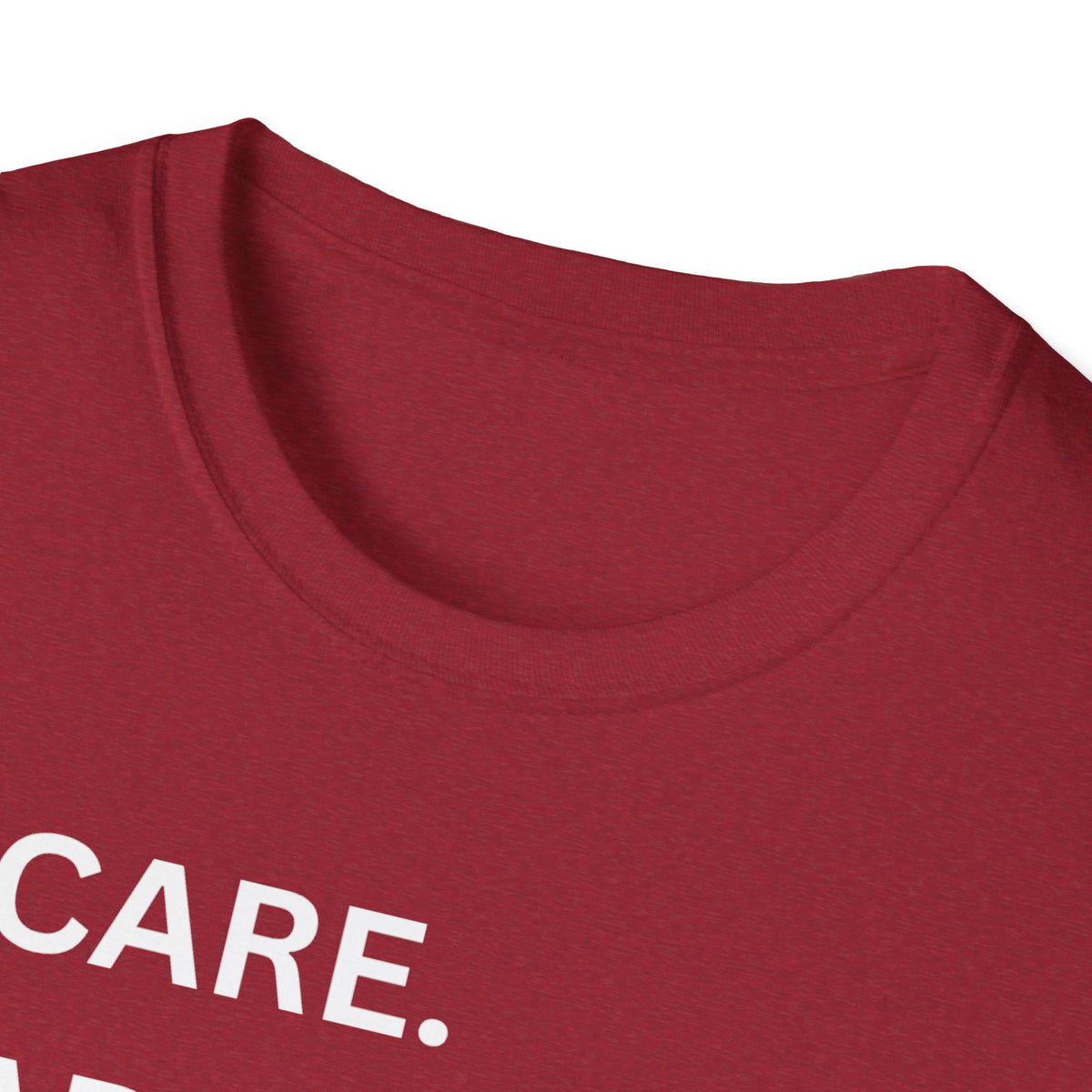 I Care. I Advocate. I Support. I Love - Unisex T-Shirt