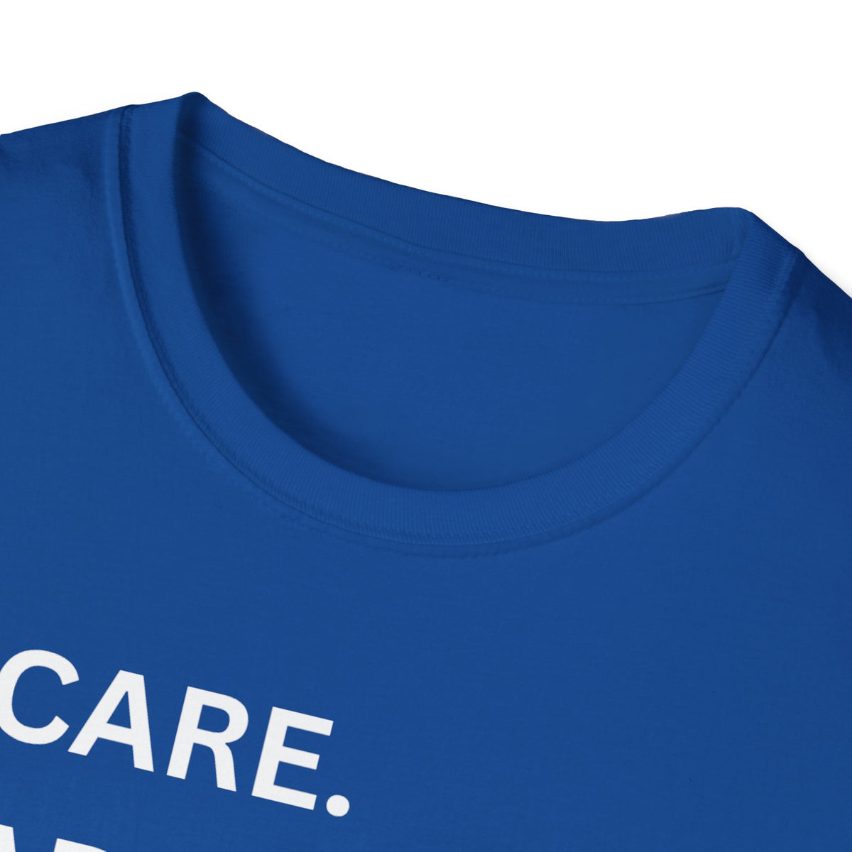 I Care. I Advocate. I Support. I Love - Unisex T-Shirt