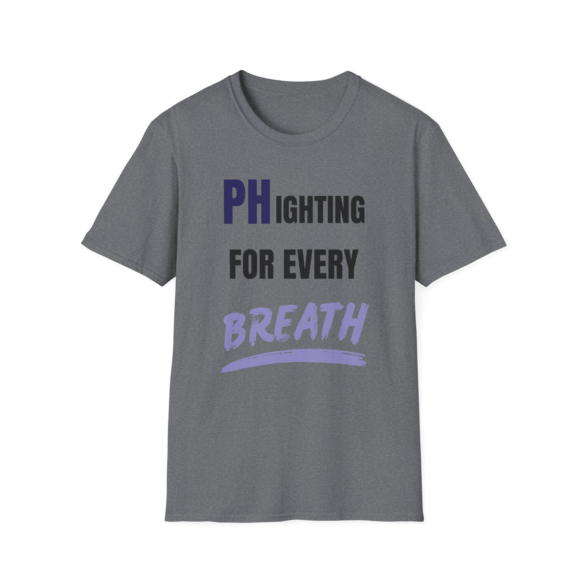 PHighting for every breath - Unisex T-Shirt