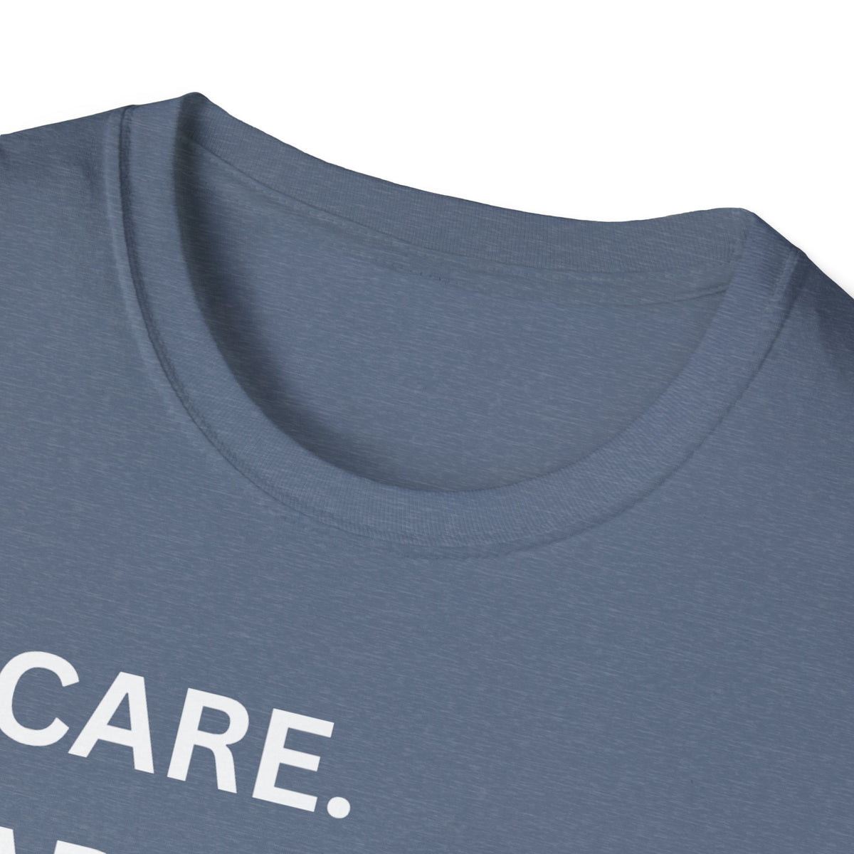 I Care. I Advocate. I Support. I Love - Unisex T-Shirt