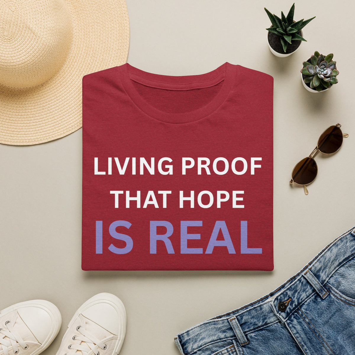 Living Proof that Hope is Real - Unisex T-Shirt