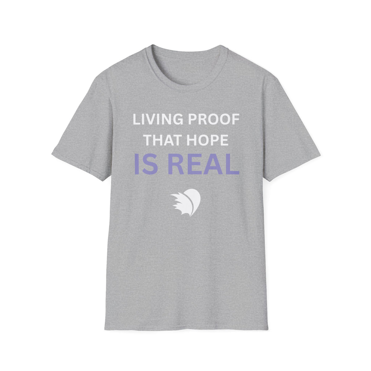 Living Proof that Hope is Real - Unisex T-Shirt